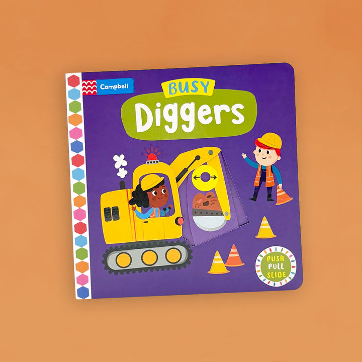 Busy Diggers: A Push, Pull, Slide Board Book